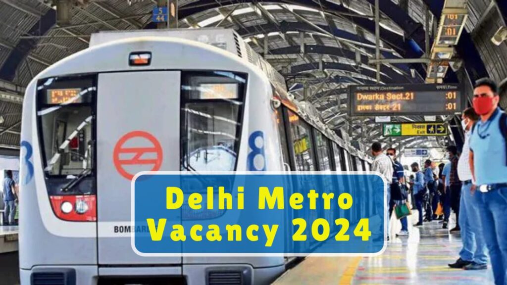 Delhi Metro Vacancy