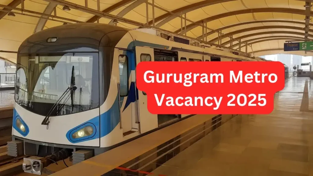 Gurugram Metro Vacancy