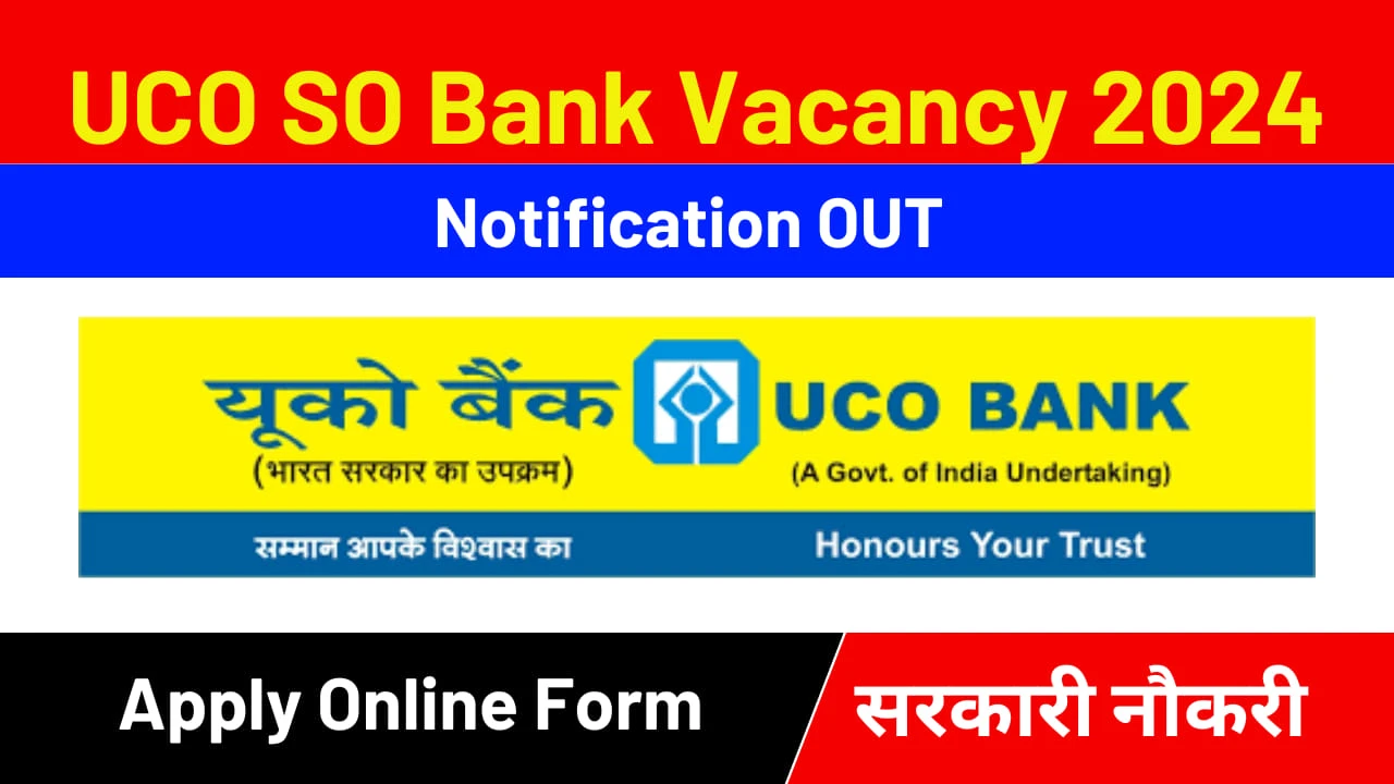 UCO Bank SO Recruitment