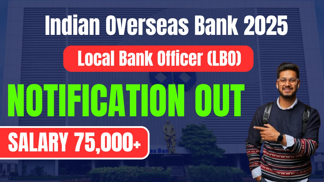 Indian Overseas Bank Recruitment 2025 – 400 Local Bank Officer Vacancies